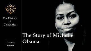 The story of Michelle Obama [Audiobook] screenshot 4