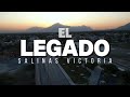 EL LEGADO DE SALINAS VICTORIA | VERITAS MX