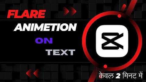 FLARE ANIMATION ON TEXT ❤️ #youtube #youtubevideo #capcut #capcuttutorial