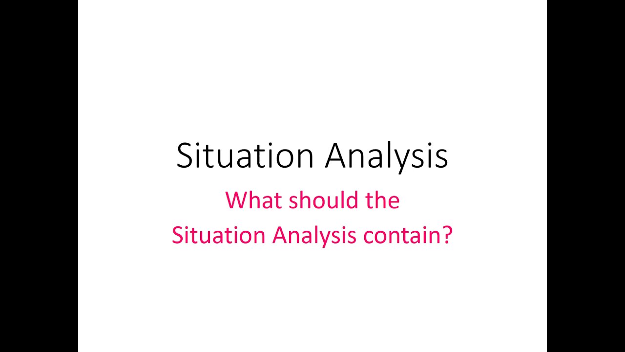 situation analysis คือ  Update 2022  Situation Analysis