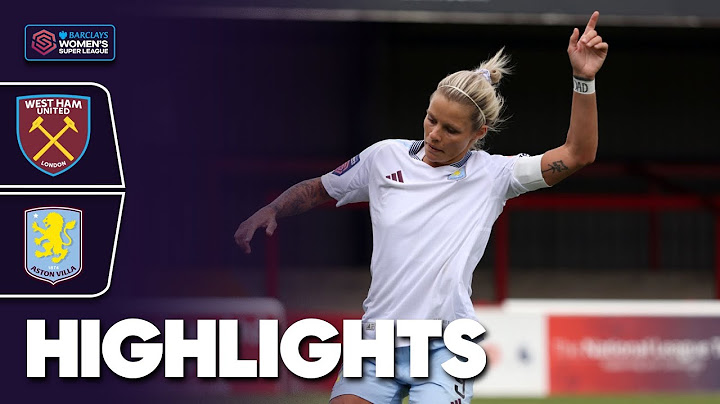 Comeback Victory In Exciting Game! | West Ham v Aston Villa Highlights | Barclays WSL 2024-25