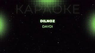 Dilnoz - Daydi (KARAOKE) Resimi