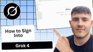 How To Sign Into Grok 4 (2026 Guide)