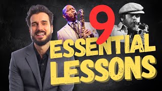 9 Essential Lessons from Jazz Masters