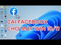 Cách tải Facebook về máy tính Win 11 10