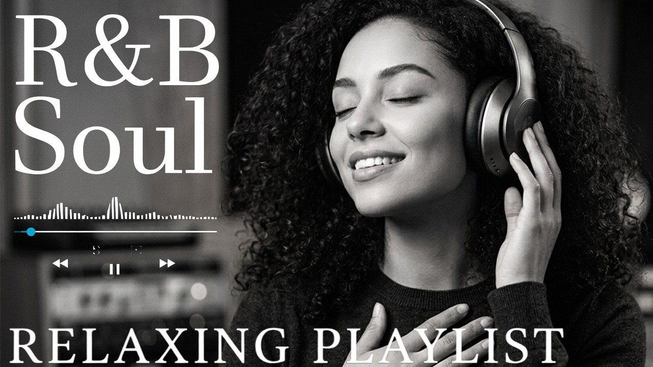 R&B Soul】Relax & Reflect Playlist – Smooth Vocals & Laid-Back