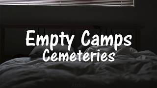 Cemeteries • Empty Camps | Sub. Español