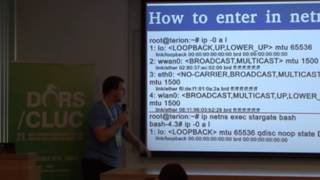 DORS/CLUC 2016 - The Linux Network NameSpace