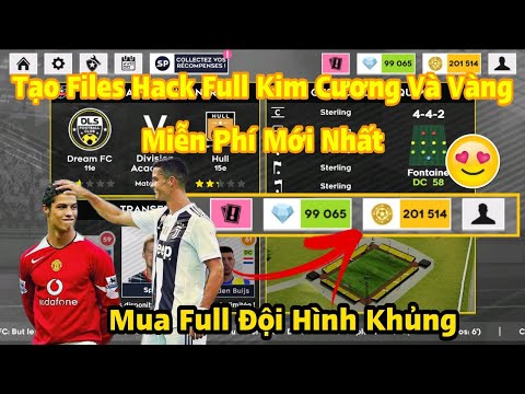 Video Cách Tạo Files Hack DLS 2022 Nhận Full Vàng Và Kim... - youtube