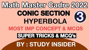 #3 CONIC SECTION | HYPERBOLA | MOST IMP CONCEPT & MCQS | MATH MASTER CADRE | LIVE | STUDY INSIDER