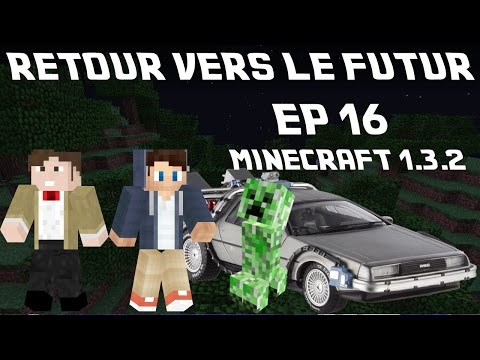 Portail de l'End ! | Retour vers le Futur - Episode 16 (Minecraft 1.3.2)