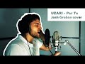 UZARI - Per Te | Josh Groban cover