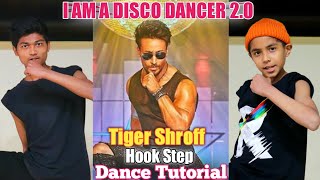 Tiger Shroff: Hook Step Tutorial || I AM A Disco Dancer 2.0 || Step by Step || ASquare Crew