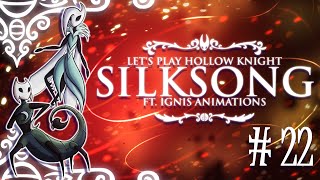 Lets Play Hollow Knight: Silksong - Episode 22 (DISTANT DIFFICULTIES)