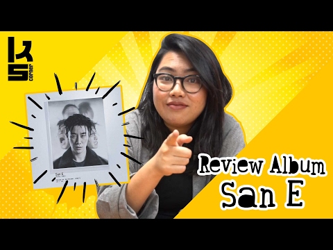 #KsCORNER REVIEW ALBUM - SAN E