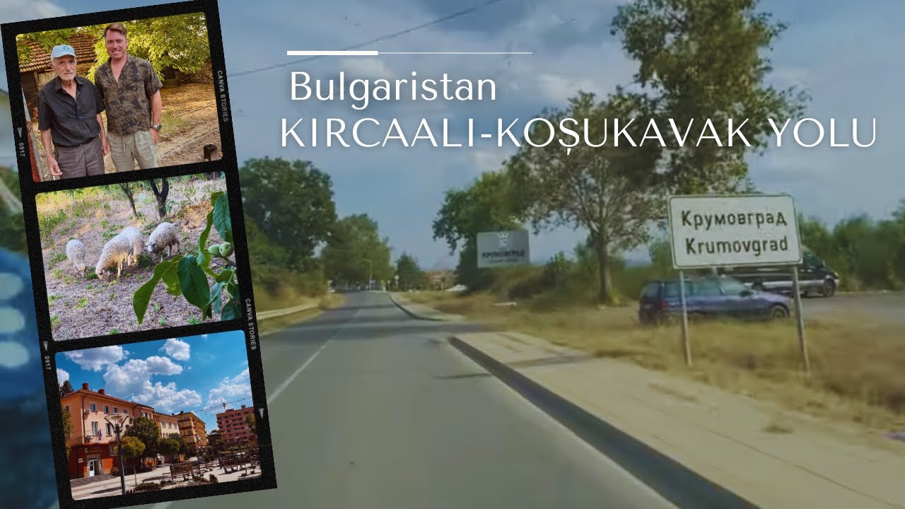 Bulgaristan 🇧🇬 Kırcaali Koşukavak Yolu – Yol Manzaraları 