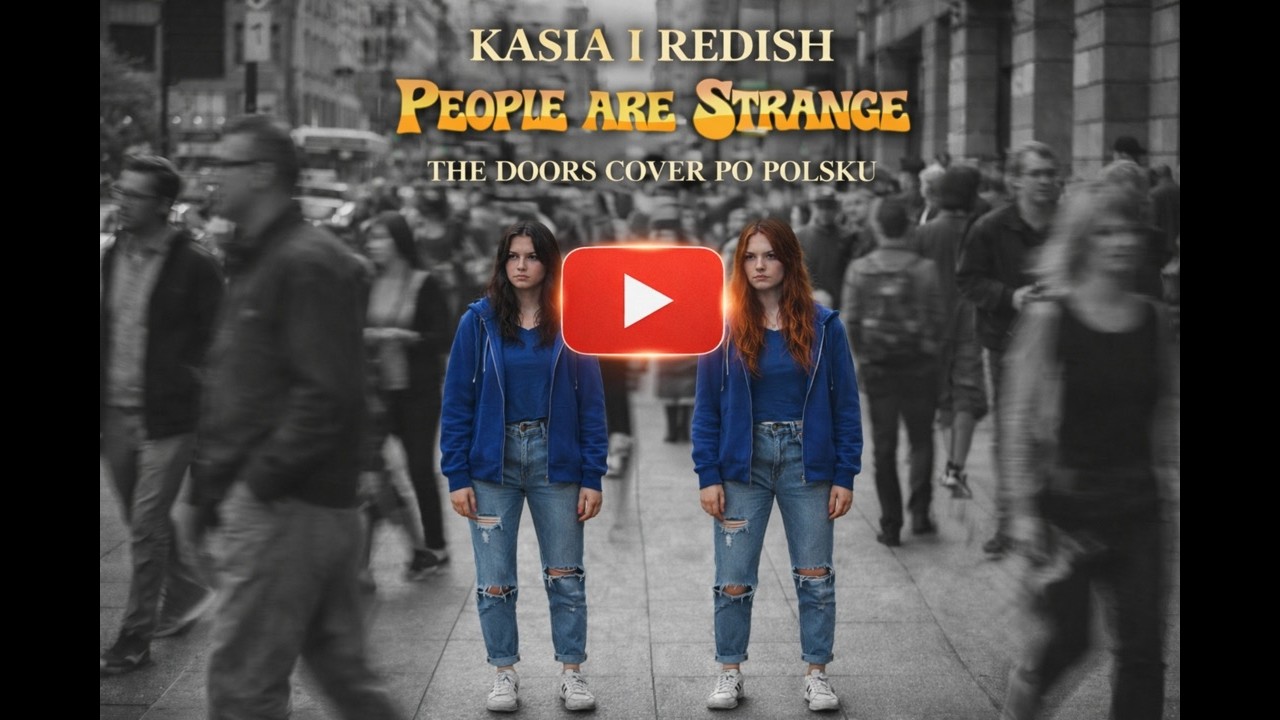 The Doors – People Are Strange (po polsku) | HARD ROCK Cover | Kasia i Redish | Klasyka Po Polsku