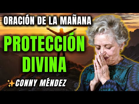 Invoca la Protección Divina con Este Ritual Poderoso - CONNY MENDEZ