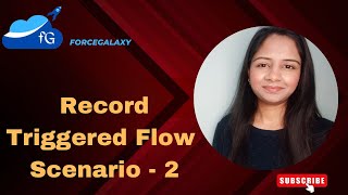 Record Triggered Flow - 2 #forcegalaxy #salesforceinterview #salesforce #flow #salesforceflow