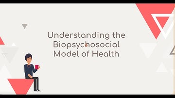 Understanding the Biopsychosocial Model of Health