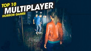 Top 10 Best Multiplayer Horror Games for Android & iOS in 2023