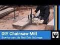 How to Use a Chainsaw Mill Built from Scratch