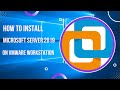 How to Install Windows Server 2019 on VMWare Workstation