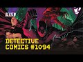 Detective Comics #1094 - THE Batman Book You Should Be Reading!