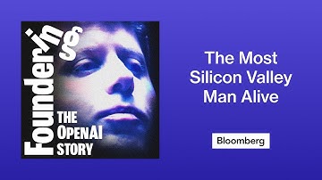 OpenAI Part 1: The Most Silicon Valley Man Alive | Foundering: The OpenAI Story