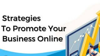 What Strategies Can I Use to Promote My Business Online?