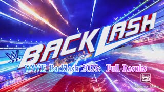 WWE Backlash 2023: 6/2023 Full Results