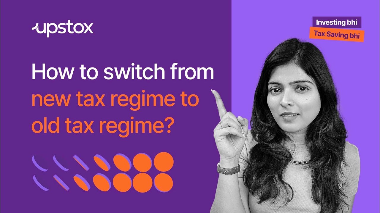How to switch from the new tax regime to the old one? | New tax regime | Old tax regime |Tax filing