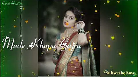 New Nagpuri Whatsapp Status Video 2021_💞 Love Nagpuri Status 💕 Old Nagpuri Song 💞Lal Chapa Sadi Re