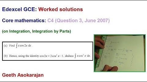 Edexcel AS/A-Level Maths Question C4 June 2007 Q3 (on Integration by Parts)