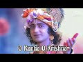 O Kanha O Krishna sad version ful song with lyrics || Radhakrishna Serial || Radhe Radhe Mp3 Song