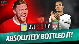 ABSOLUTELY BOTTLED IT! | ASTON VILLA 3-3 LIVERPOOL | INSTANT MATCH REACTION | AGT