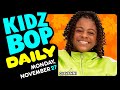 KIDZ BOP Daily - Monday, November 27