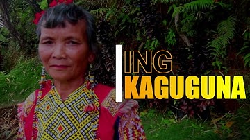 ING KAGUGUNA - The Mandaya Way of Life