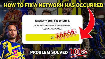 How to fix A Network Has Occurred eFootball Error Fixed 100%