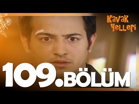 Kavak Yelleri 109. Bölüm - FULL Bölüm