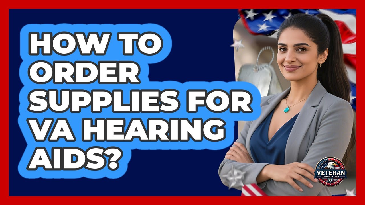 Order Creating The Va How To Order Supplies For VA Hearing Aids? - YouTube