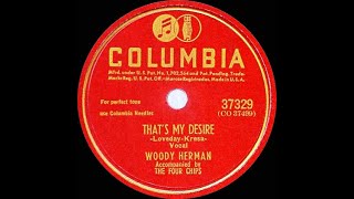 1947 version: Woody Herman - That’s My Desire