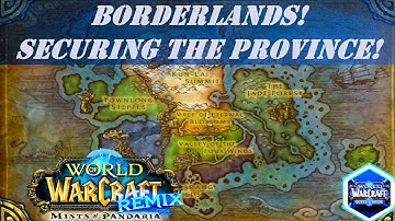 Borderlands! Wow Quest | Securing the Province! Wow Quest | Remix: Mists of Pandaria