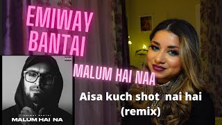 Emiway - Aisa Kuch Shot Nahi Hai (Remix)  | Malum Hai Na (Album) Reaction  Video