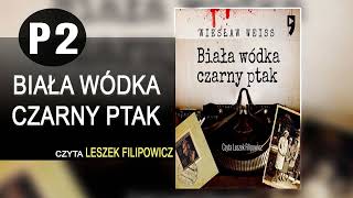 Biaa Wdka Czarny Ptak Cz2 Lektor Leszek Filipowicz Kryminay Po Polsku Book Pl
