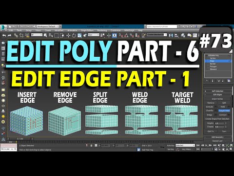 #73 | EDIT EDGE | INSERT VERTEX | SPLIT | WELD | TARGET WELD | REMOVE EDGE ||