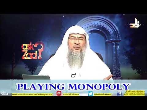 Is playing Monopoly allowed in Islam? - Sheikh Assim Al Hakeem
