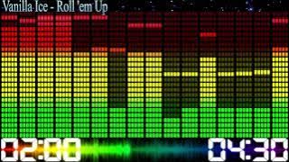 Vanilla Ice - Roll 'Em Up