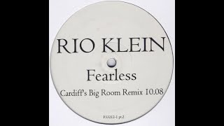 Rio Klein Feat. Shelley Harland - Fearless (Cardiff&#39;s Big Room Remix) [2003]