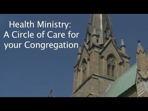 Health Ministry:  A Circle of Care for your Congregation